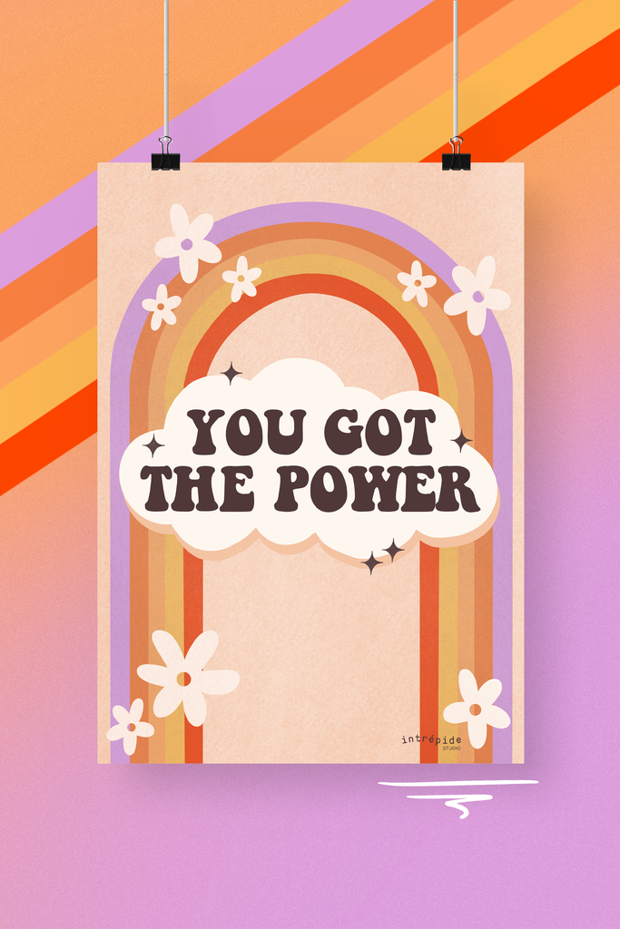 Intrépide Studio Poster You got the power 🌈