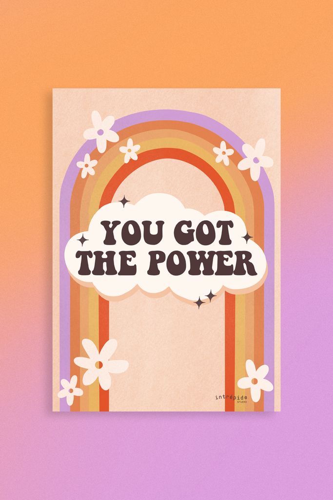 Intrépide Studio Poster You got the power 🌈